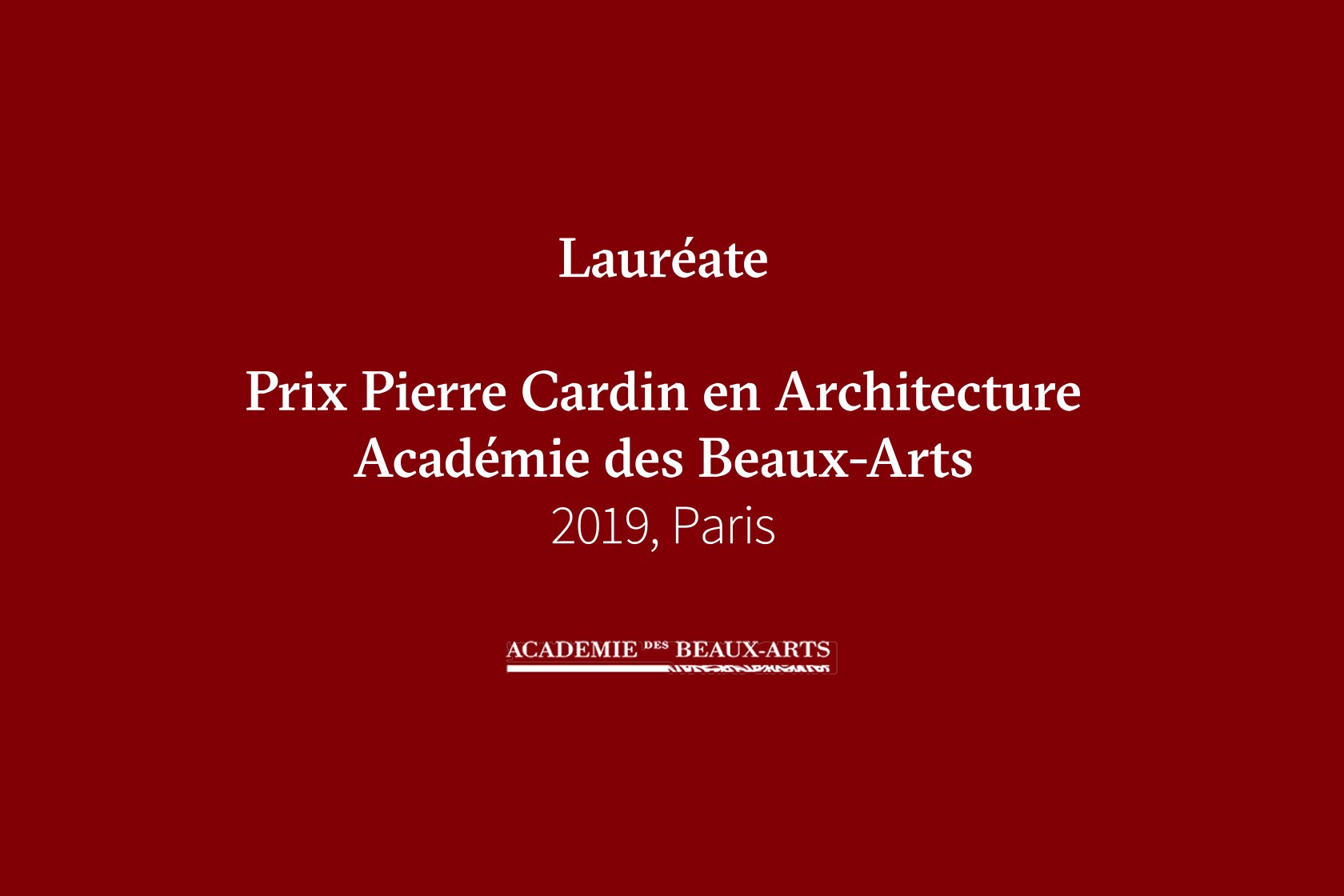 Winners. Pierre Cardin Award from the Fine Art Academy. Lina Ghotmeh — Architecture PierreCardin_News3